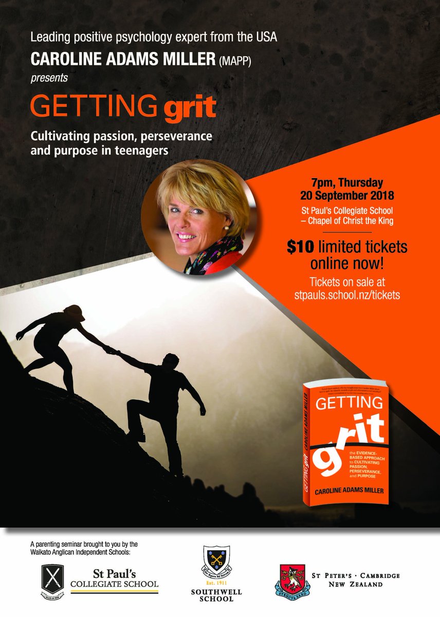 StPaulsNZ's tweet photo. Grit is considered one of the key ingredients of success. Teenagers, don’t know how to identify and cultivate grit. Come and hear @carolinemcoach Caroline Adams Miller, one of the world’s leading positive psychology experts talk on the subject. https://t.co/OAtnxrJ46w https://t.co/GxATYhLaL9