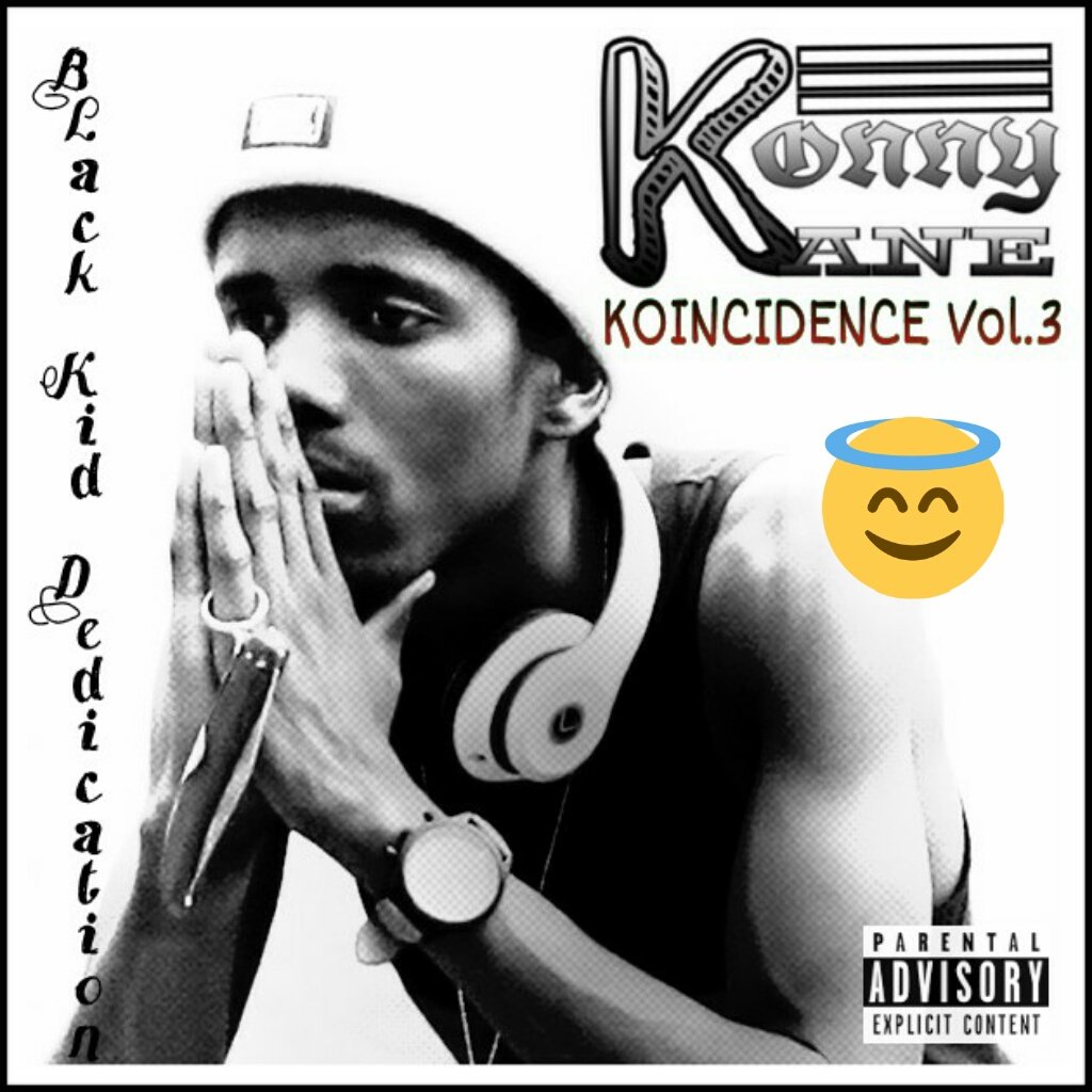 DaughterGun's tweet photo. @DaughterGun Presents • @KonnyKane_353 - Koincidence Vol.3 "Black Kid Dedication" #KVol3 https://t.co/qnHkAqpaSd
