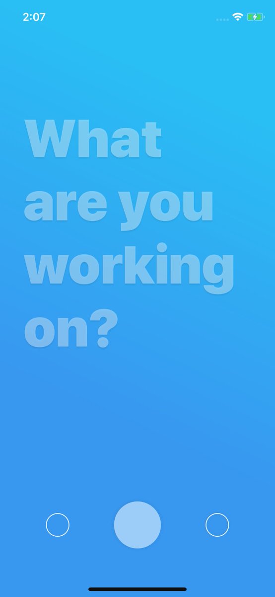Screenshot of an iOS app saying "What are you working on?". The UI looks like Instagram Stories.