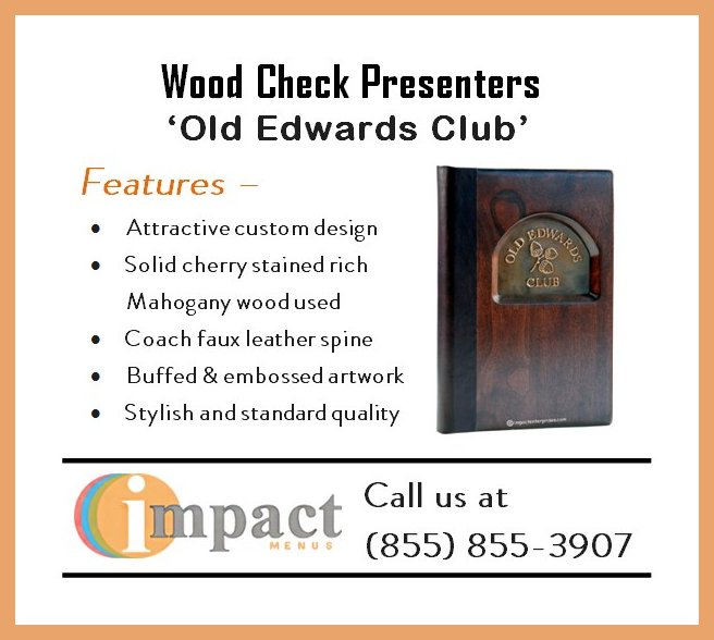 i_am_emilyt's tweet photo. #ImpactMenus is offering Old Edwards Club wood check #presenters feature solid cherry-stained rich mahogany wood, a coach faux leather spine and much more. For details, call us at (855) 855-3907 or visit https://t.co/FnHFROJYJ4
#checkpresenter #custommenucover #leathermenucover https://t.co/IoNrGKbjPt