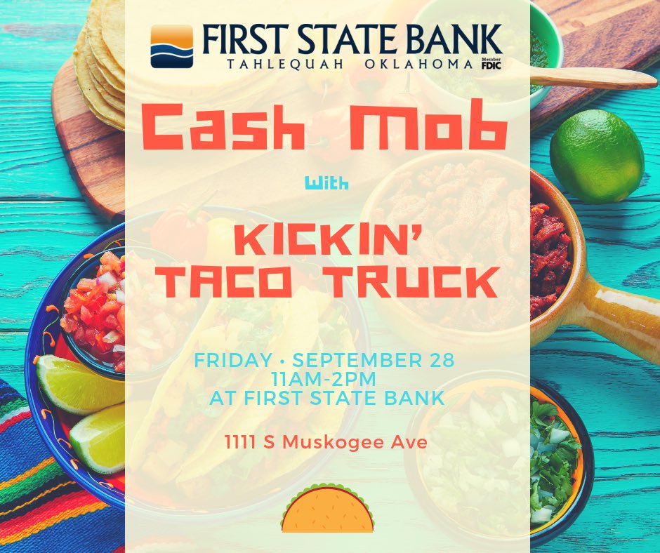 FSBTahlequah's tweet image. We’re having a #CashMob with the Kickin’ Taco Truck September 28th. Come by and support #LocalBusiness! #ShopTahlequah #CashMobFSB