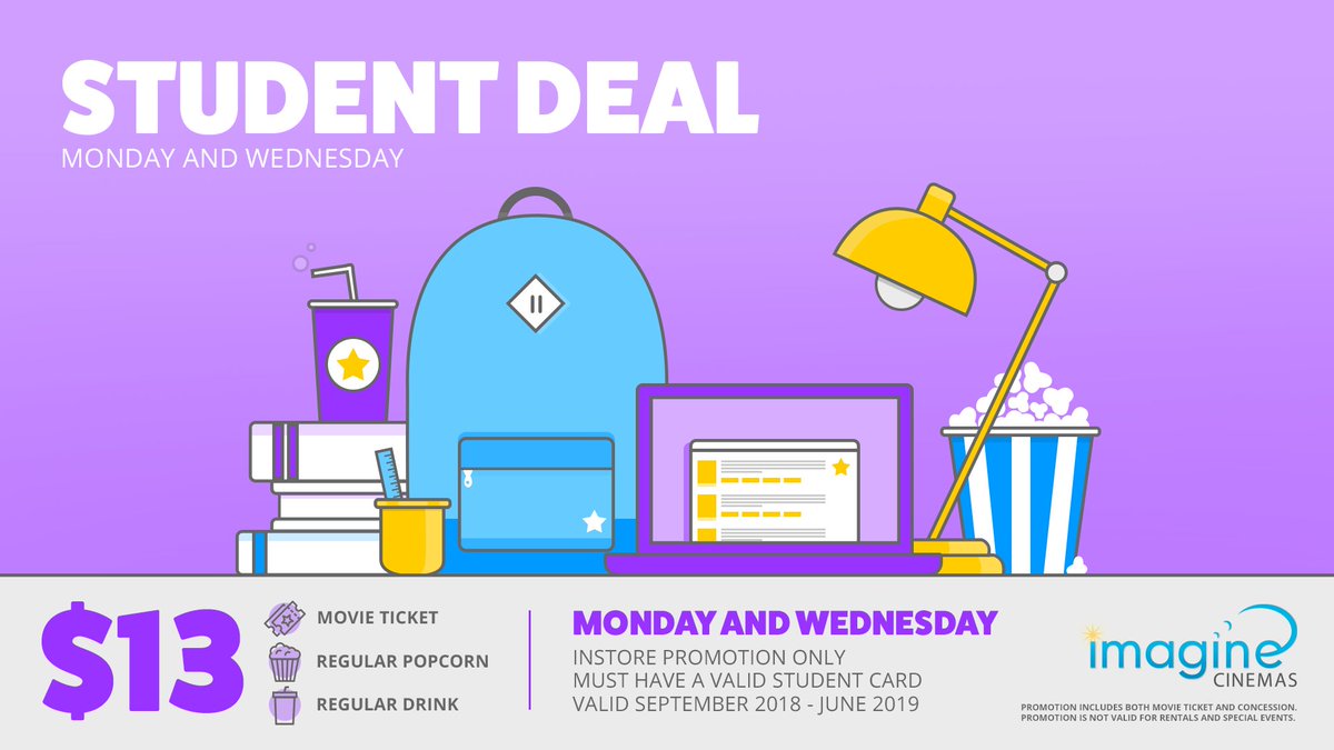Students! Drop your books and head to the movies. Every Monday and Wednesday, get a movie ticket, regular popcorn and drink for $13. Showtimes: imaginecinemas.com