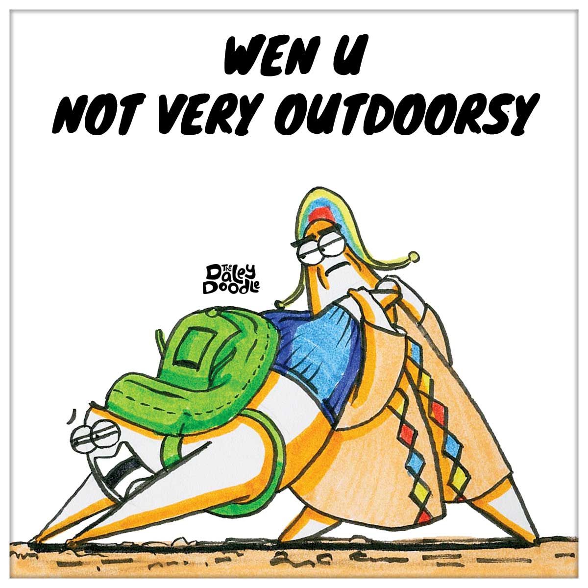 I'm not a very outdoorsy person. Hiking and camping are not quite my cup of tea. How about you? Are you an outdoorsy person?
