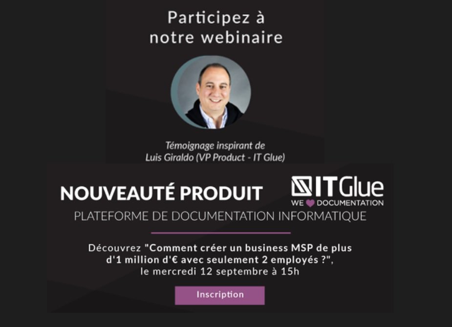 watsoft_com's tweet image. ⚡️📢[WEBINAIRE] N'hésitez pas à vous inscrire à notre séminaire web IT Glue le 12 septembre à 15h "Comment créer un business MSP de plus d'1 million d'€ avec seulement 2 employés ? " #webinaire#itglue #watsoft ▶️ bit.ly/2NJIaPq