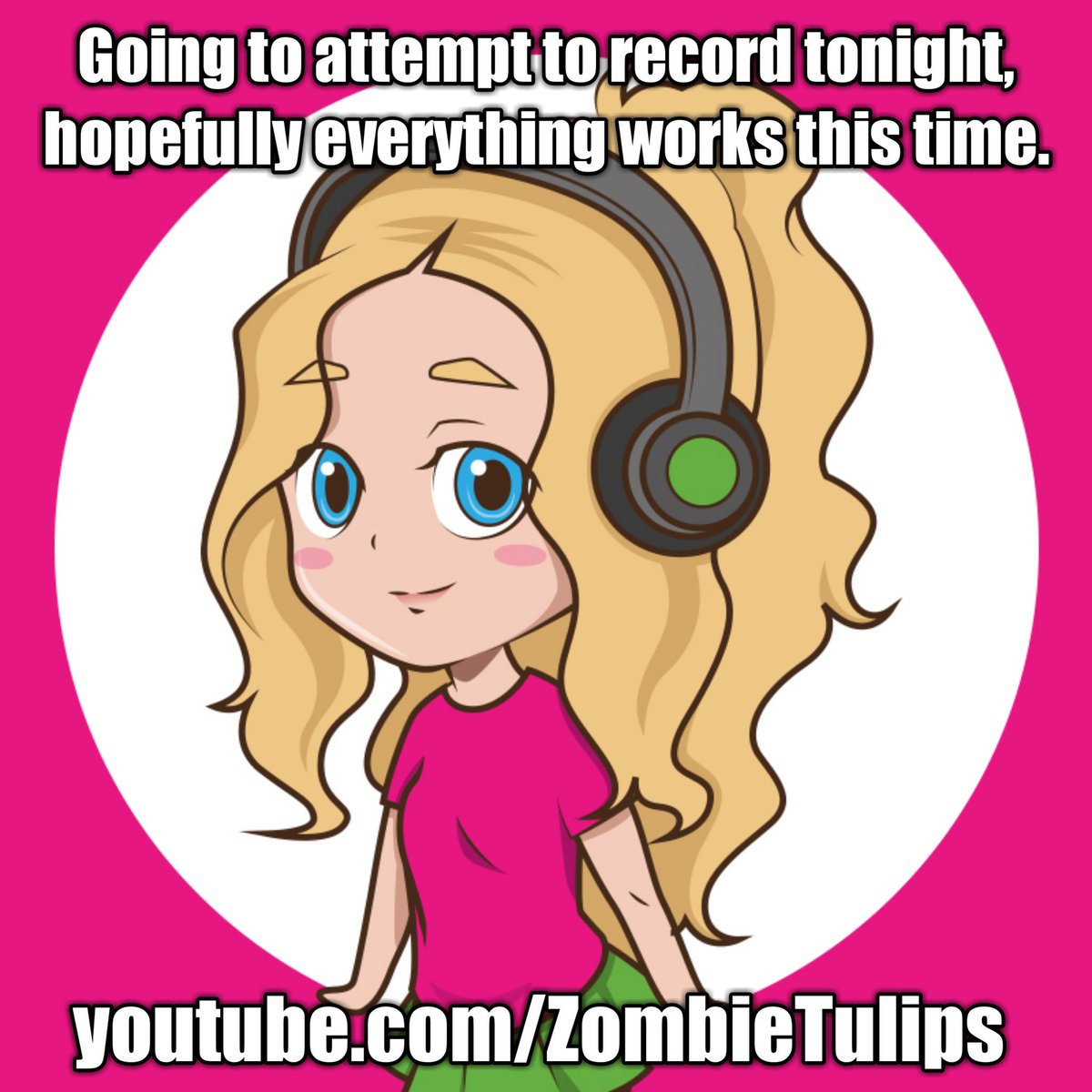 ZombieTulips's tweet photo. Attempting to record tonight, hope it goes well. #Gaming #Gamer #YouTube #YouTuber #ZombieTulips https://t.co/GXJxm0zTv4