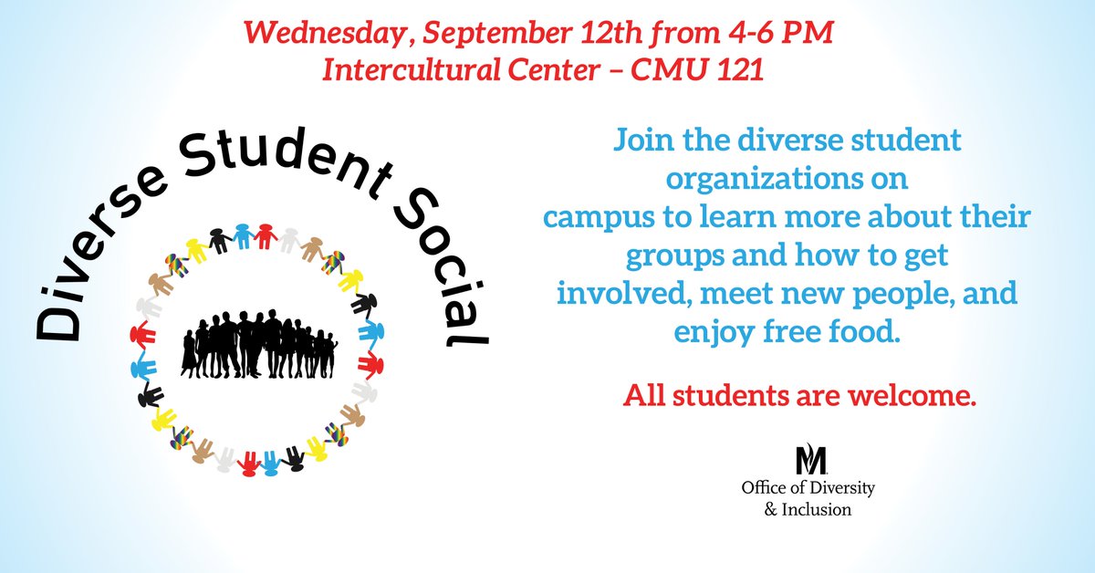 The Diverse Student Social is TODAY from 4-6 PM in the Intercultural Center (CMU 121). Join us to meet new people, enjoy free food, and learn more about how to get involved in some of the awesome diverse student organizations we have on campus! #dragonpride