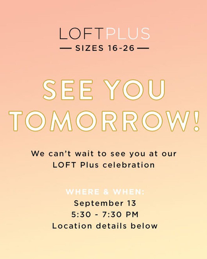 AtlanticStation's tweet image. You've been waiting for this: #LOFTPlus is now at @LOFT Atlantic Station, and it's time to celebrate! Browse the new collection, enjoy special treats, and get styling tips from local influencers at tomorrow's event. RSVP here: ow.ly/rjFC30lNjbE