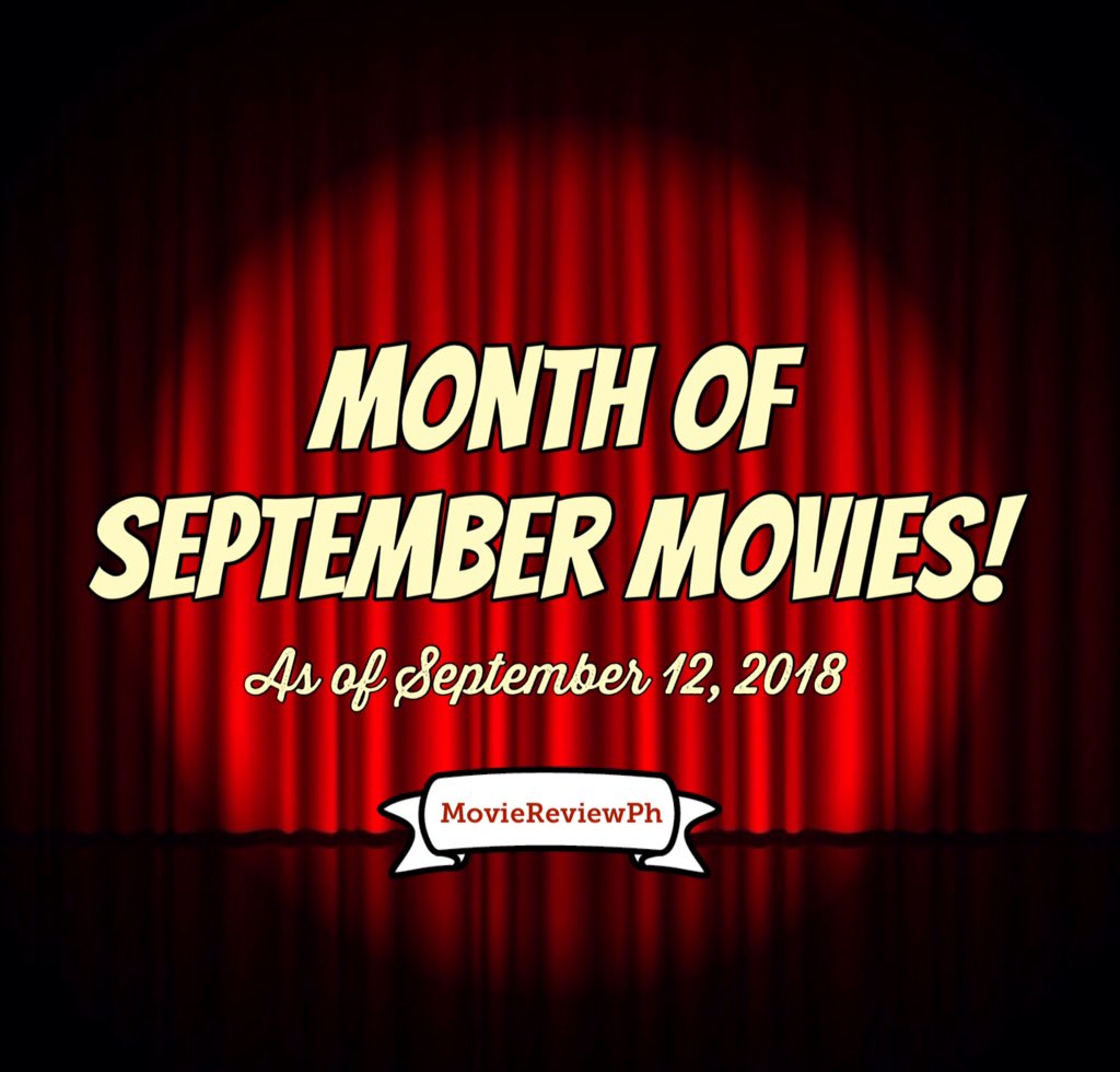 MovieReviewPh's tweet photo. #MovieReviewPh #NowShowingMovies #MonthOfSeptember
Your Guide fellow Ph Movie Goers!
Foreign Movies:
- #AXL
- #ThePredator
- #ASimpleFavor
- #WheelyFastAndHilarious (#SMCinemaExclusive)
- #FinalScore
Pinoy Movies:
- #TheHopefulRomantic
- #WanderBra
#Tofarm Festival 2018 https://t.co/z6FLZwwl6k