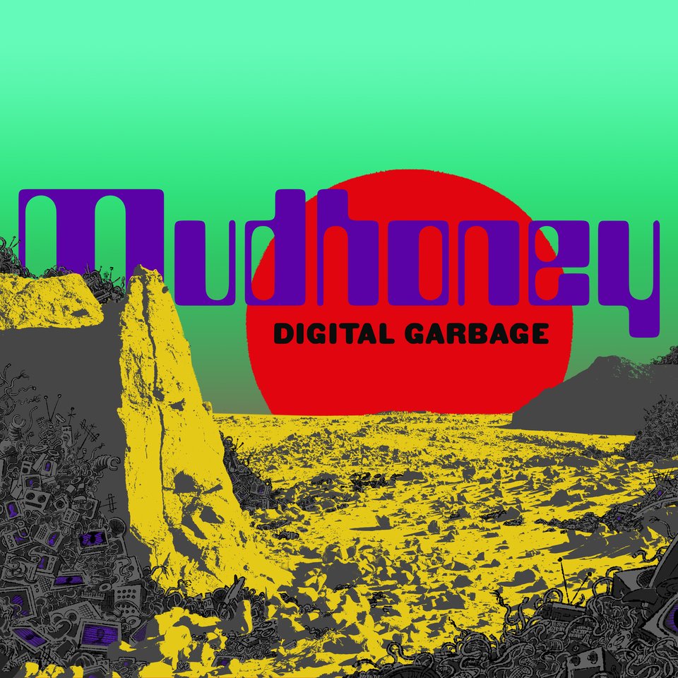 NW_Music_Scene's tweet image. Murder, mayhem, and the end of the world: Mudhoney’s uplifting Digital Garbage - northwestmusicscene.net/murder-mayhem-… … via @NW_Music_Scene #NWMusicReview @_Mudhoney @mudhoney @subpop @GillianGaar @verityseattle #DigitalGarbage