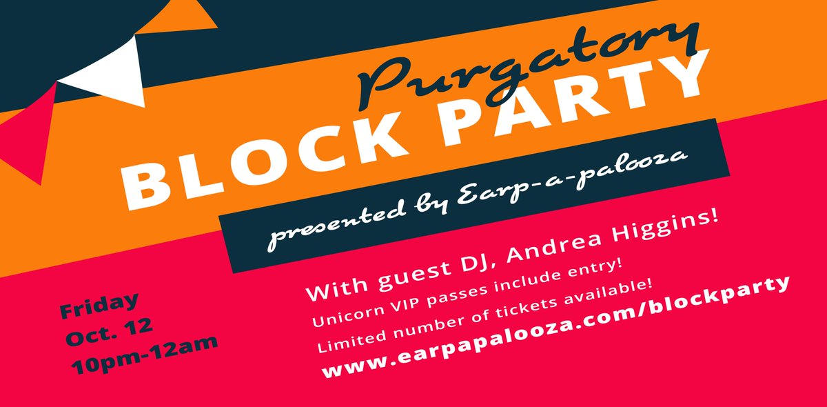 Earpapalooza's tweet photo. Okay #Earpers - introducing Purgatory Block Party which will be on Friday night at #Earpapalooza with DJ @andreahiggins! Unicorn VIP include entry. We're selling a limited amount of additional tickets. Get them here: https://t.co/FGMlGmhT4k Come kick off the weekend with us! https://t.co/WXLTPIJJZn