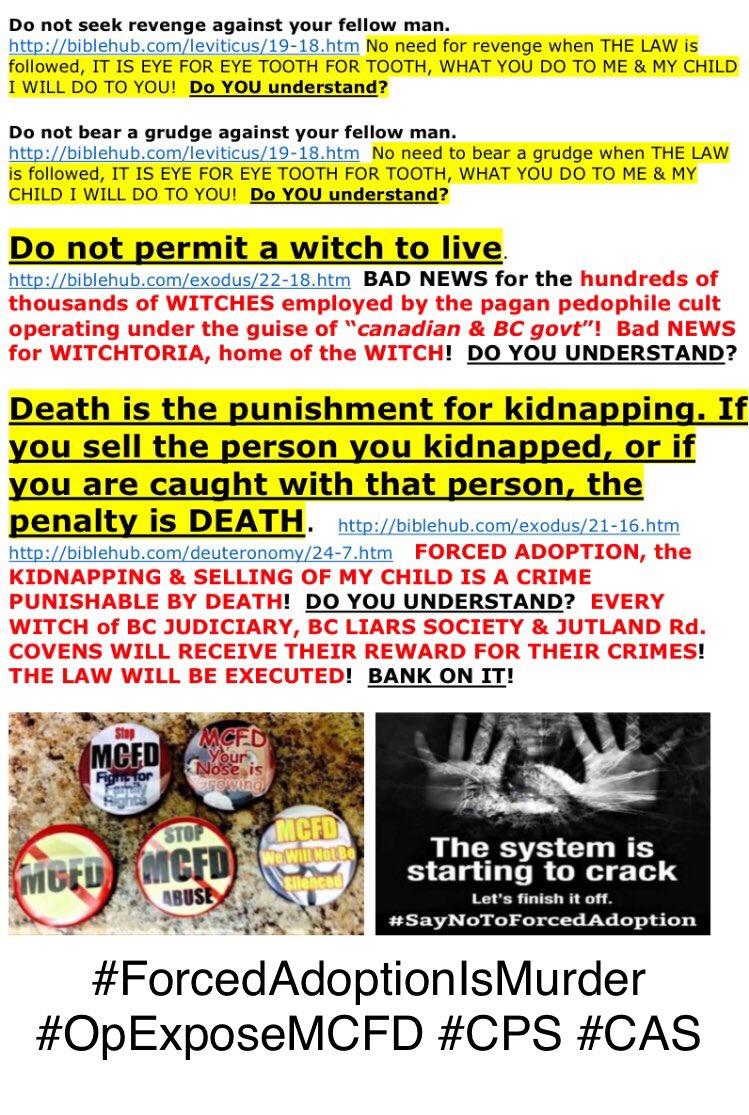 cursethewicked's tweet photo. @failedjusticeb1 @AmericasTaken @peaceblitz @madncmoms @ReformOurUS @CharlesPaclik @thankfulparent9 @Voiceless_child @TigerCub1973 @tomb6582 @ReeseCampbell7 Retribution is LAW=Torah-in #Canada perfect Law=Torah sits in every courtroom & courthouse YET it is completely IGNORED by cursed #WalkingDead witches=judges,lawyers, social workers etc.=John 8:44 #ForcedAdoptionIsMurder #OpExposeMCFD #OpExposeCPS #TAKEN #Kids4Cash @calamiTcat https://t.co/UZZjJe1K1y