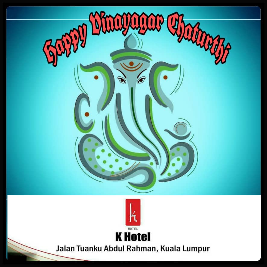 k_hotel's tweet photo. K Hotel Kuala Lumpur wishes a very Happy #VinayagarChathurthi to all our Indian guest and friends. Let's embrace His love and share it with everyone. Have a blessed day ahead !
+603 2693 4246 https://t.co/wsFYV8Mw1F