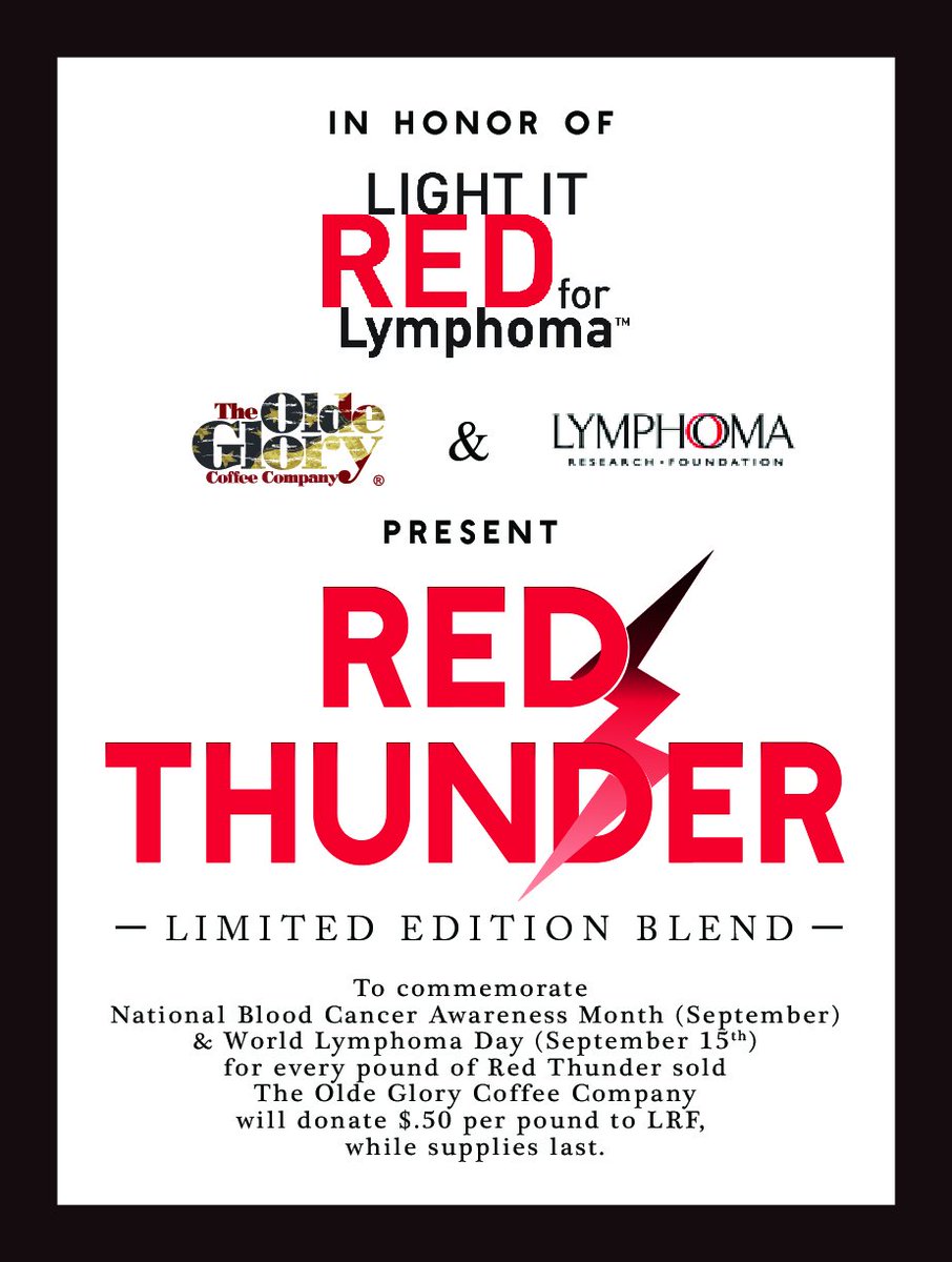 OldeGloryCoffee's tweet photo. Limited Edition Blend #RedThunder in honor of National Blood Cancer Awareness Month &amp; World Lymphoma Day. For every bag of #RedThunder sold, 50 cents will be donated to the @lymphoma 
#OldeGloryCoffee
#LightItRed
#ChangeYourCoffeeChangeALife https://t.co/97ySr3csM2