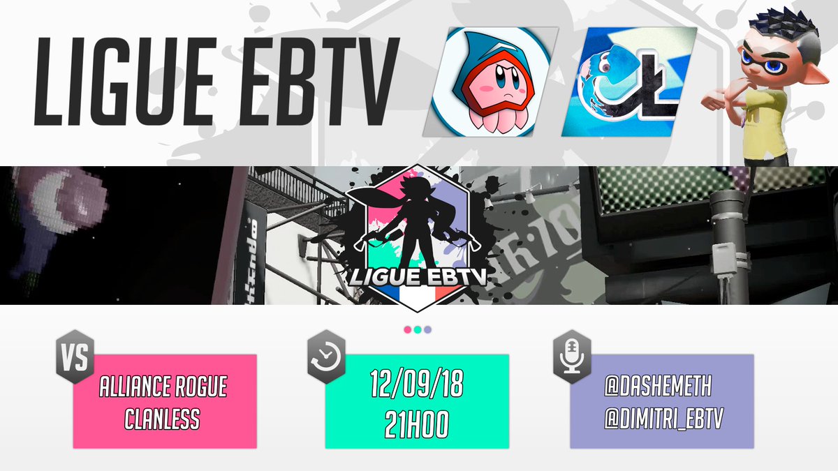 eSportBrosTV's tweet photo. 🎥Live !
Coup d'envoi de la Ligue EBTV ! #Splatoon2 #esport
On retrouve les joueurs d'@AllianceRogueFR et de @Clanless_splat pour un match en direct de la division 1 !

=> Youtube : https://t.co/yp8XLJNK4F
=> Twitch : https://t.co/5upN747XjQ

A tout de suite ! https://t.co/he1c2pXSl5