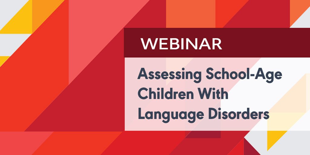 ASHAWeb's tweet image. Want to learn how to best assess school-age children with language disorders? Tune into tomorrow&apos;s ASHA live webinar at 1 pm ET to find out more. Register now.  on.asha.org/2JZCbmO  #SLPeeps #languagedisorders #languagedisordersSLP