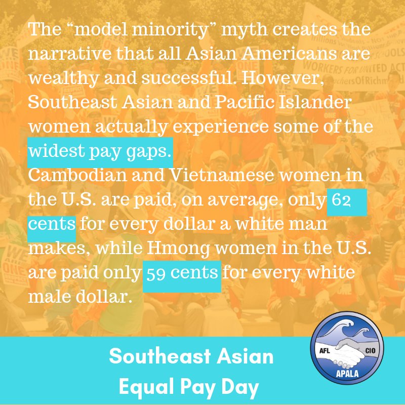 APALAnational's tweet image. Significant socioeconomic disparities remain to this day -- in part due to the #ModelMinorityMyth, which often renders invisible the issues that Southeast Asian Americans face. Without equal pay, many in these communities will continue to struggle. #SEAEqualPay #AAPIEqualPay 3/3