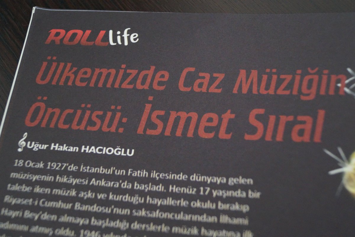 ugurhakanhaciog's tweet photo. Roll Life'ın 3. sayısında "Ülkemizde Caz Müziğin Öncüsü: İsmet Sıral" yazımla ben de varım. #İsmetSıral #RollLife https://t.co/v300gX1FLA