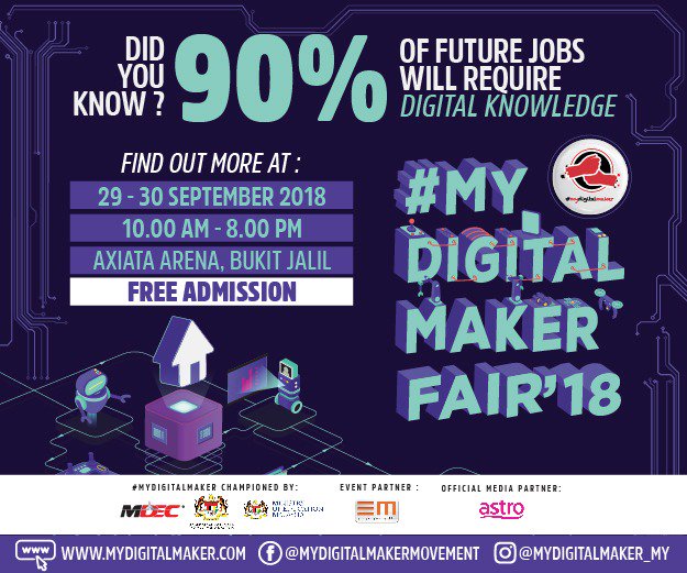 NajatMarzuki's tweet photo. @mymdec.It's time for our annual #mydigitalmaker fair 2018. Open to the public, this fair should be visited by parents, students and teachers to know more about jobs of the future. Browse #mydigitalmaker fair 2018 to find out more! https://t.co/W8LuWg1E5i