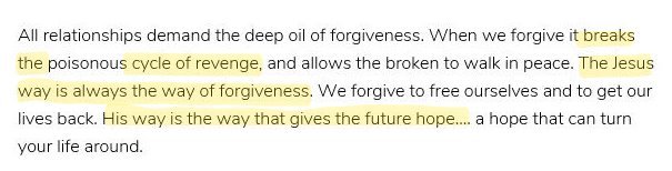 Pic1 = Excerpt from "The Deep Oil of Forgiveness" by Tim Clinton, published online in several places.Pic2 = Excerpt from "Radical Forgiveness: God's Call to Unconditional Love,"by Brian Zahnd, 2013.