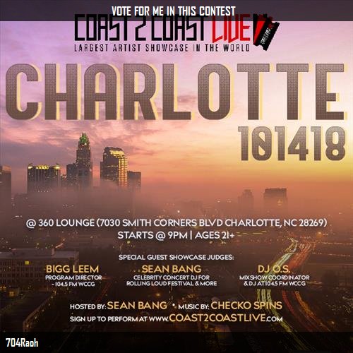 Taylorr__Mariee's tweet photo. Just voted for 704Raoh to perform for $50K Prize at #Charlotte Edition 10/14/18! https://t.co/FnipVwEq0j #Coast2Coast https://t.co/XcfgDgIV09