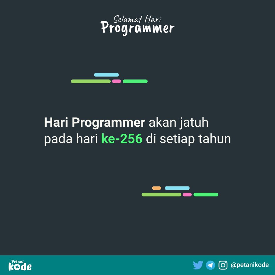 petanikode's tweet image. Selamat hari programmer... 🎉(2)
#HariProgrammer #ProgrammersDay #DayOfProgrammer #Programmer #Coding