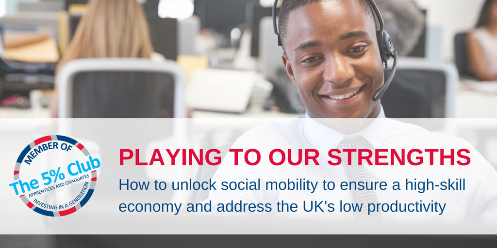Our new report #PlayingToOurStrengths published today. Read our full report & recommendations on how to ensure a high-skill economy, here 5percentclub.org.uk/wp5pc/wp-conte… #SocialMobility #Apprenticeships #HRtips #SkilledWorkforce #Skills #Recruitment