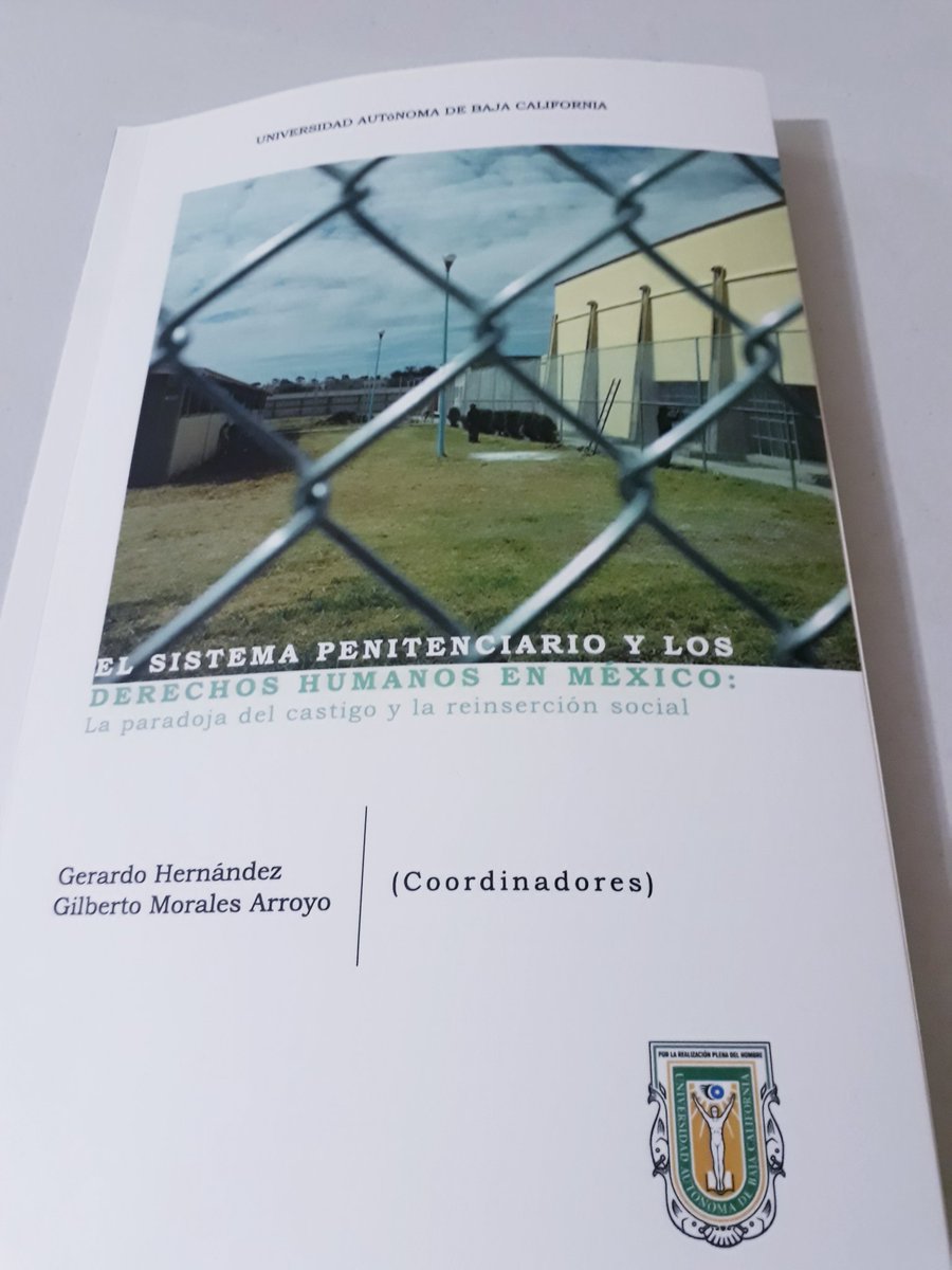 GerardoHhdez's tweet photo. Este es el primer libro que coordino junto a mi colega #GulArroyo y en el cual participo en el capítulo 1 y el estudio introductorio como coautor junto a mi entrañable @AnyerMoes13 #UABC #DerechosHumanos #ReinserciónSocial #LeyDeEjecuciónPenal https://t.co/RqdxAG3Y2Z