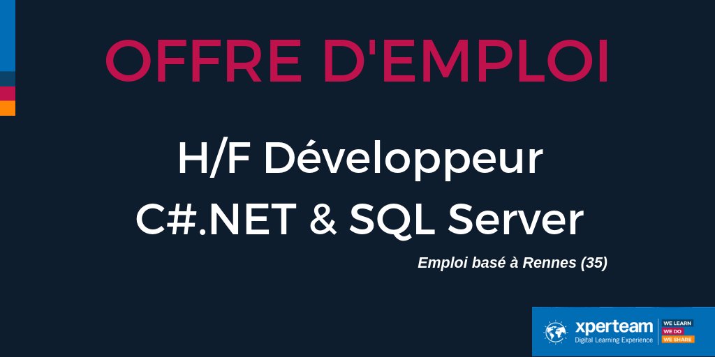 Offre #Emploi H/F Développeur C#.NET &amp; SQL Server au sein d'<a href="/xperteam/">XPERTEAM</a> bit.ly/2xczFoT #Job #Emploi #Rennes