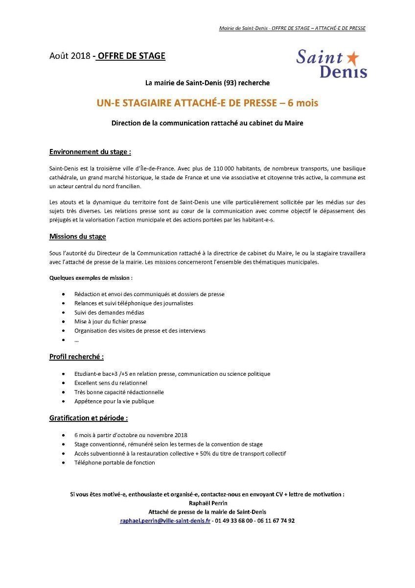 💼 [OFFRE DE STAGE]

🔴 La mairie de Saint-Denis (93) recrute un•e stagiaire attaché•e de presse pour son service communication <a href="/StDenisPresse/">𝙿𝚛𝚎𝚜𝚜𝚎 🗞️ Mairie de Saint-Denis (93)</a> Il ou elle remplacera l’ancien stagiaire @Hugo_Remd 
N’hésitez pas à envoyer vos candidatures. Pour plus d’infos ➡️ <a href="/r_perrin/">Raphaël Perrin Autissier</a>