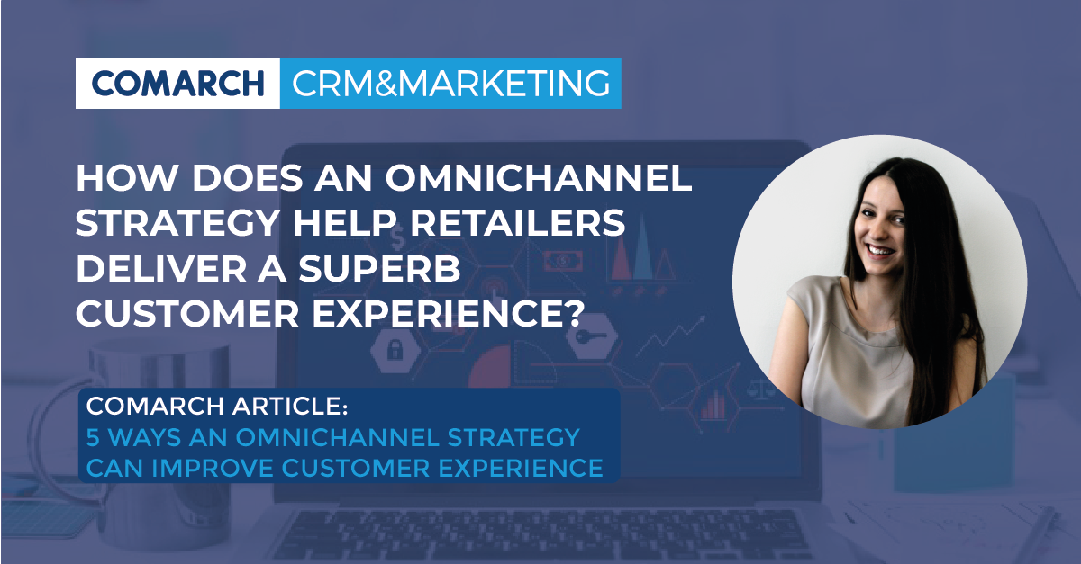 Comarch_UK's tweet photo. An #omnichannel solution gives #retailers more accurate #data, allowing them to predict #trends and consumer behaviours before they develop. Read more with our brand new article: https://t.co/lwauc99val

#customerexperience #customerbehaviour https://t.co/uawPw7GbKj