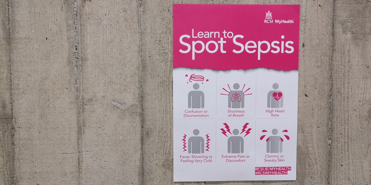 On #WorldSepsisDay it's great to see these #RCSIMyHealth posters popping up around @RCSI_Irl