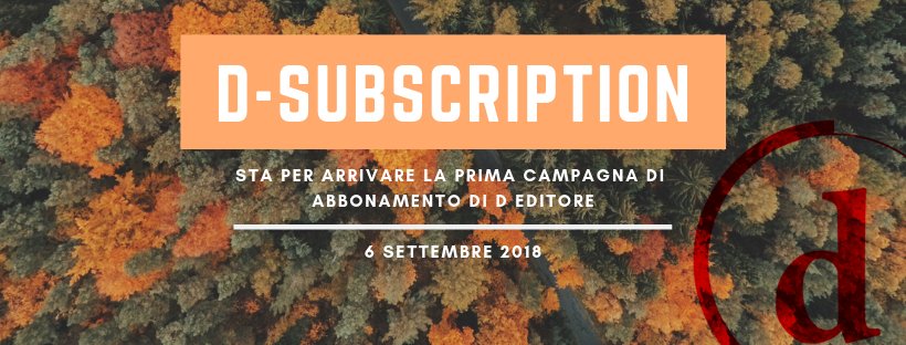 D_Editore's tweet photo. Il 6 settembre lanceremo la nostra prima campagna di abbonamenti con il meglio della letteratura di D Editore!
I lavori di @valeriovvrm, #MPShiel, Douglas Anthony Cooper, #HamlinGarland in anteprima, gruppi di lettura e tante altre sorprese! 
Be', restate connessi  😎 https://t.co/Y3RNlfIML6