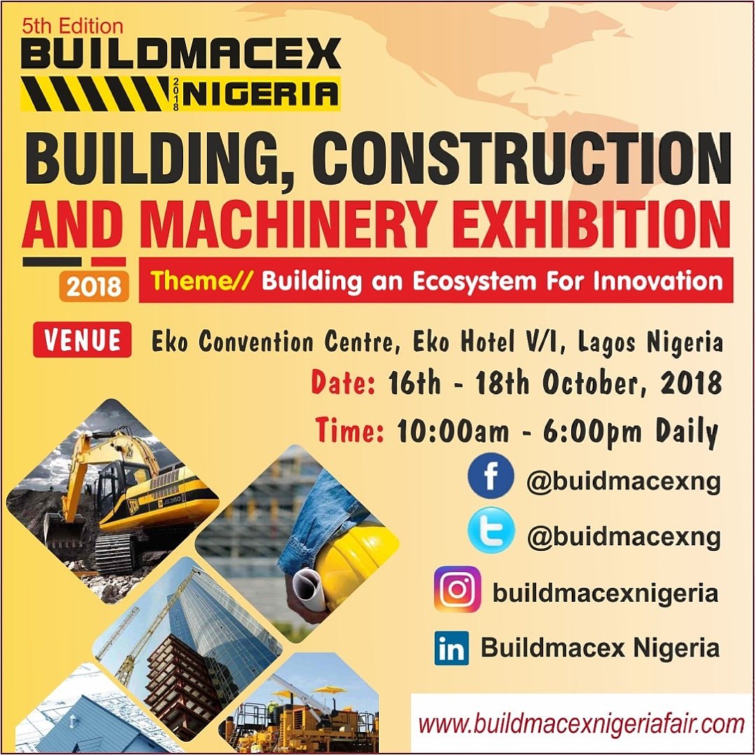 buildmacexng's tweet photo. The 2018 edition of Building, Construction, Machinery, Furniture and interior design Exhibition is coming up 16th-18th October 2018 at Eko Convention Center, Eko Hotel V/I, Lagos Nigeria
#BuildMacex2018 #building #construction #ArtDesign
For Registration  https://t.co/m3P02LNhXe https://t.co/qET8eVjzIQ