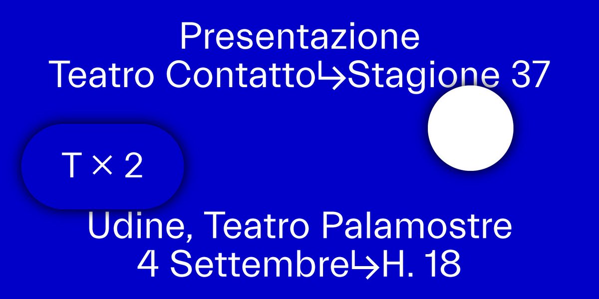 CSSUdine's tweet photo. Domani martedì 4 settembre ore 18 vi presenteremo la nuova Stagione #TeatroContatto! Vi aspettiamo al #TeatroPalamostre di #Udine e poi brinderemo insieme! #passaparola https://t.co/LEFrn1gcT7