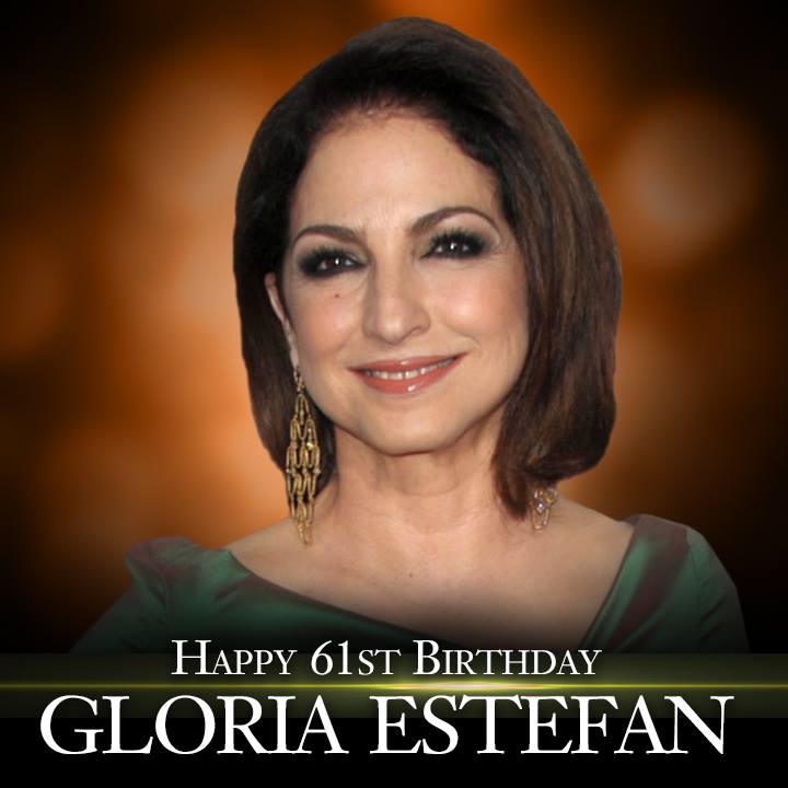 Happy Birthday to legendary singer-songwriter Gloria Estefan.     