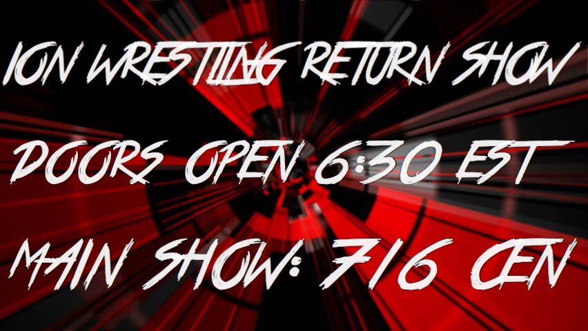 IONRBLX's tweet photo. THE WAIT IS OVER! The Ion Wrestling official return show occurs to you live at 7/6 CEN! JDango announces what may be the FUTURE of Ion Wrestling! All round one matchups will occur! WHC Qualifiers! USC and HC on the line! REPLACEMENTS NEEDED! DONT MISS THIS SHOW! Doors open 6:30et https://t.co/0SIGEcEDBJ