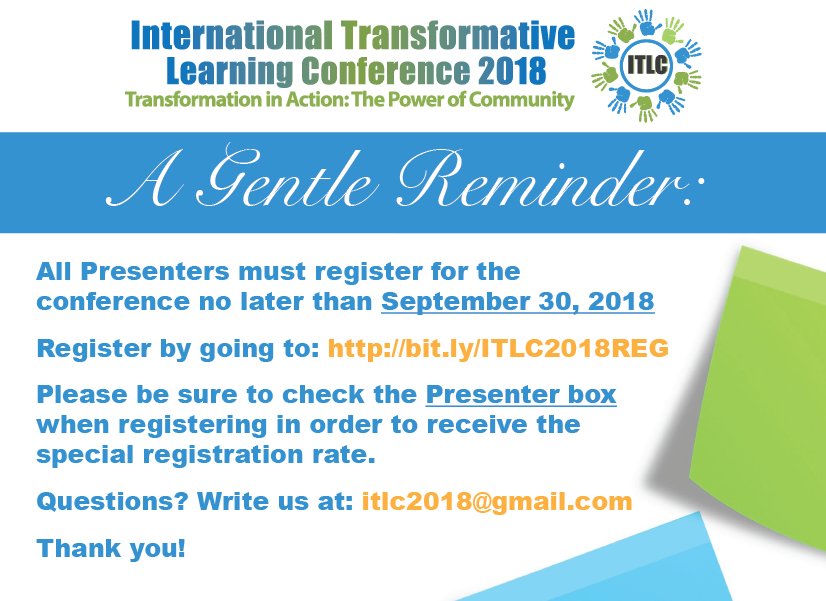 OrgLeadAssoc's tweet image. #ITLC2018 Reminder: Presenters must register for the @itlc_community conference in order to present their material. Visit: bit.ly/ITLC2018REG to do so by September 30, 2018. #transformation #transformativelearning #adultdevelopment  #training @TeachersCollege  @stmarysca