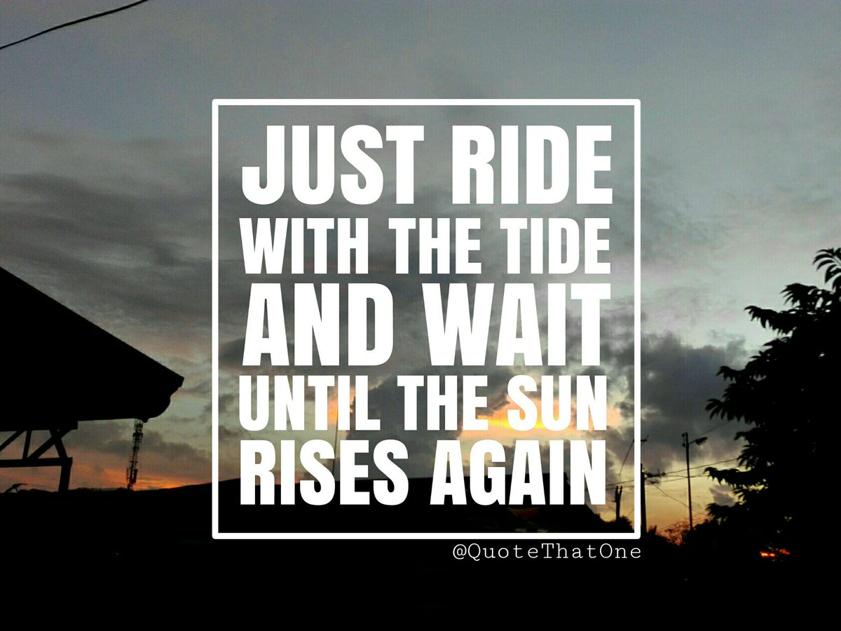 Quotable Quotes Just Go With The Flow If Today It S Not Meant To Be The Perfect Time Is Yet To Come Patience Thehowsofus Thehowsofusmanythanks T Co Dxwuqcxa5f