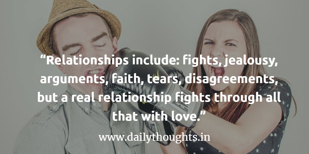 Relationships include: fights, jealousy, arguments, faith