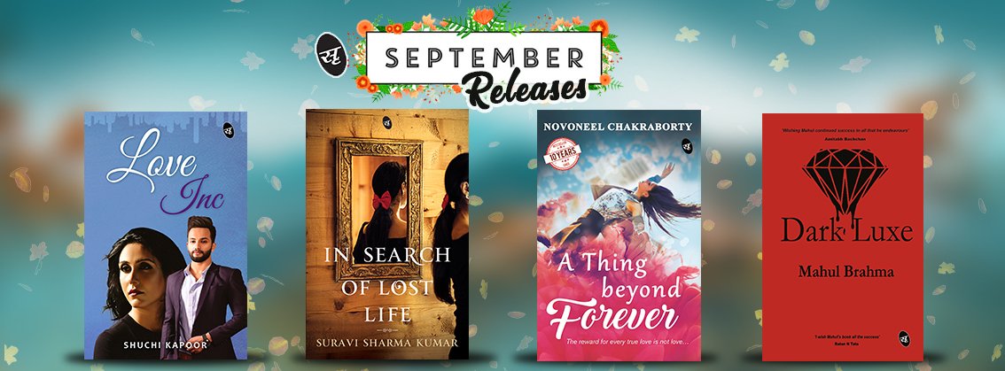 Our colorful September Reads are here to add more brightness.
#NewBooks #SeptemberReleases
@suravi4  @novoxeno @mahulbrahma @shuchi_kapoor