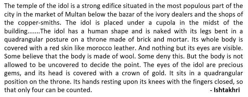 17) Another detailed description of temple & Murti comes from Istakhri. By his time Muslims had already become a majority in town within a century. Also notice the detailed description of Murti of Aditya. As we shall see same Murti would survive for a long time.