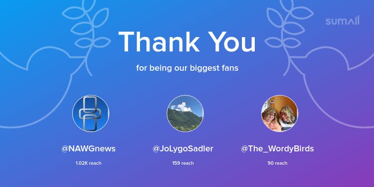 VanessaLester's tweet photo. Our biggest fans this week: @NAWGnews, @JoLygoSadler, @The_WordyBirds. Thank you! via https://t.co/fu8kh6kMyw https://t.co/1s7YLUUxG8