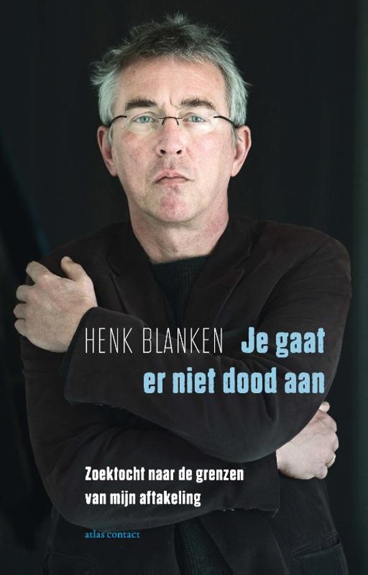 Gie van den Berghe bespreekt 'Je gaat er niet dood aan' van Henk Blanken: bit.ly/2Ca3qMT