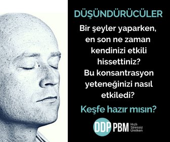 Bir şeyler yaparken, en ne zaman kendinizi etkili hissettiniz? Bu konstrasyon yeteneğinizi nasıl etkiledi.?
PBM ile konsantrasyon teknikleri ve araçlarını nasıl kullanıla bileceğinizi keşfedin
dd-pbm.com