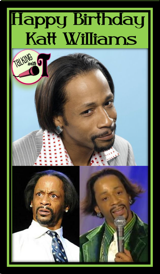 Happy Birthday Katt Williams 
