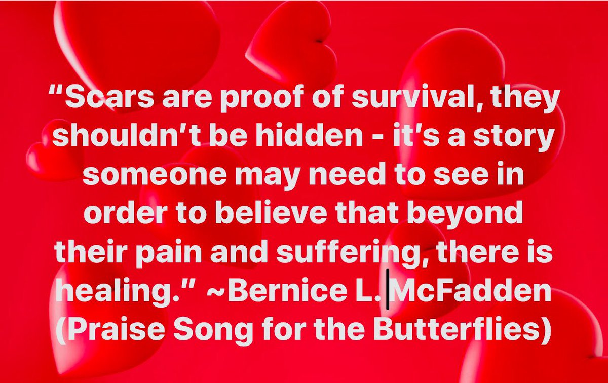 #scars #healing #praisesongforthebutterflies #bernicemcfadden 🙌🏽🙌🏽🙌🏽🙌🏽🙌🏽