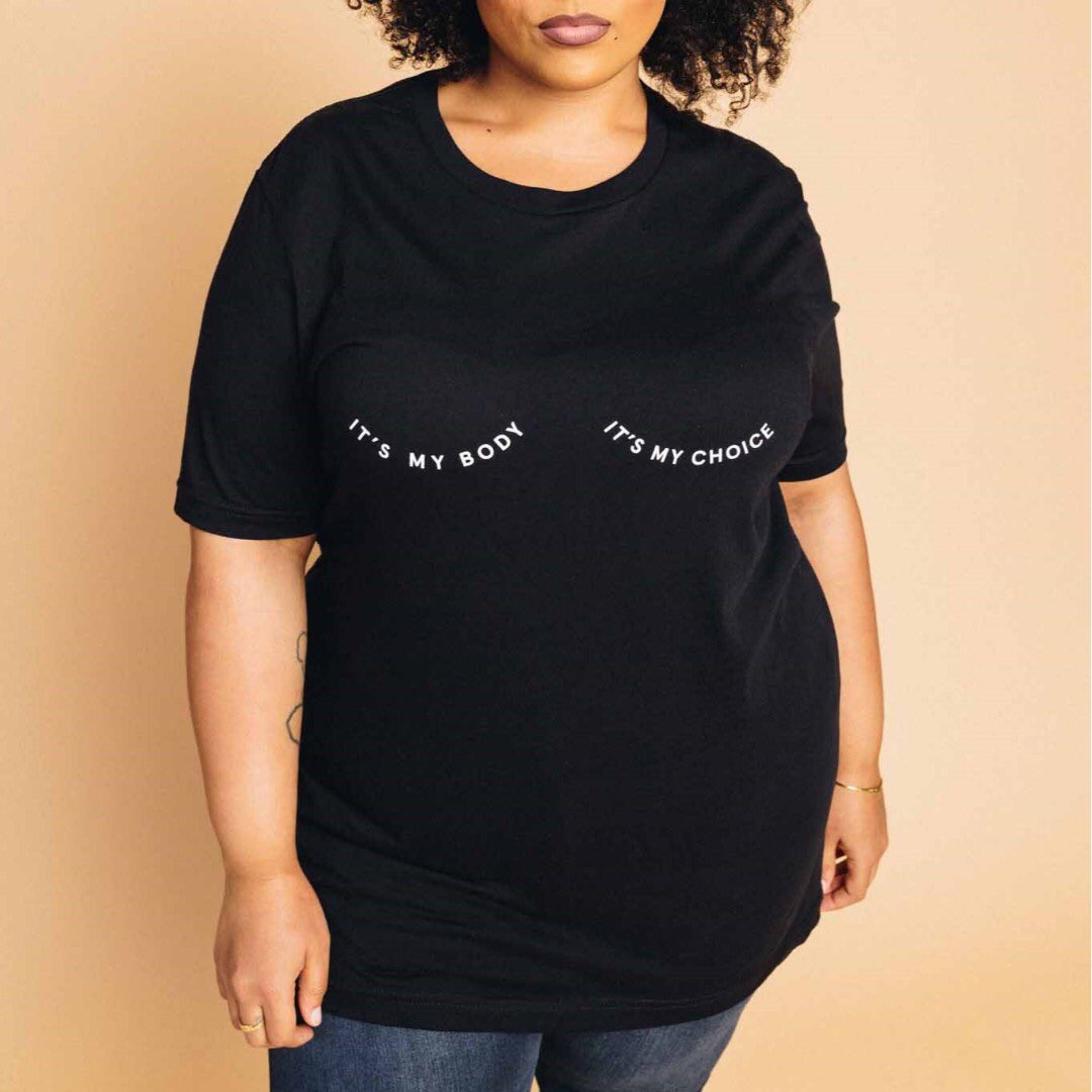 My body, my sexuality, my morals, my life, my choice! Start this important conversation by wearing our It's My Body It's My Choice Tee. #mysisterorg