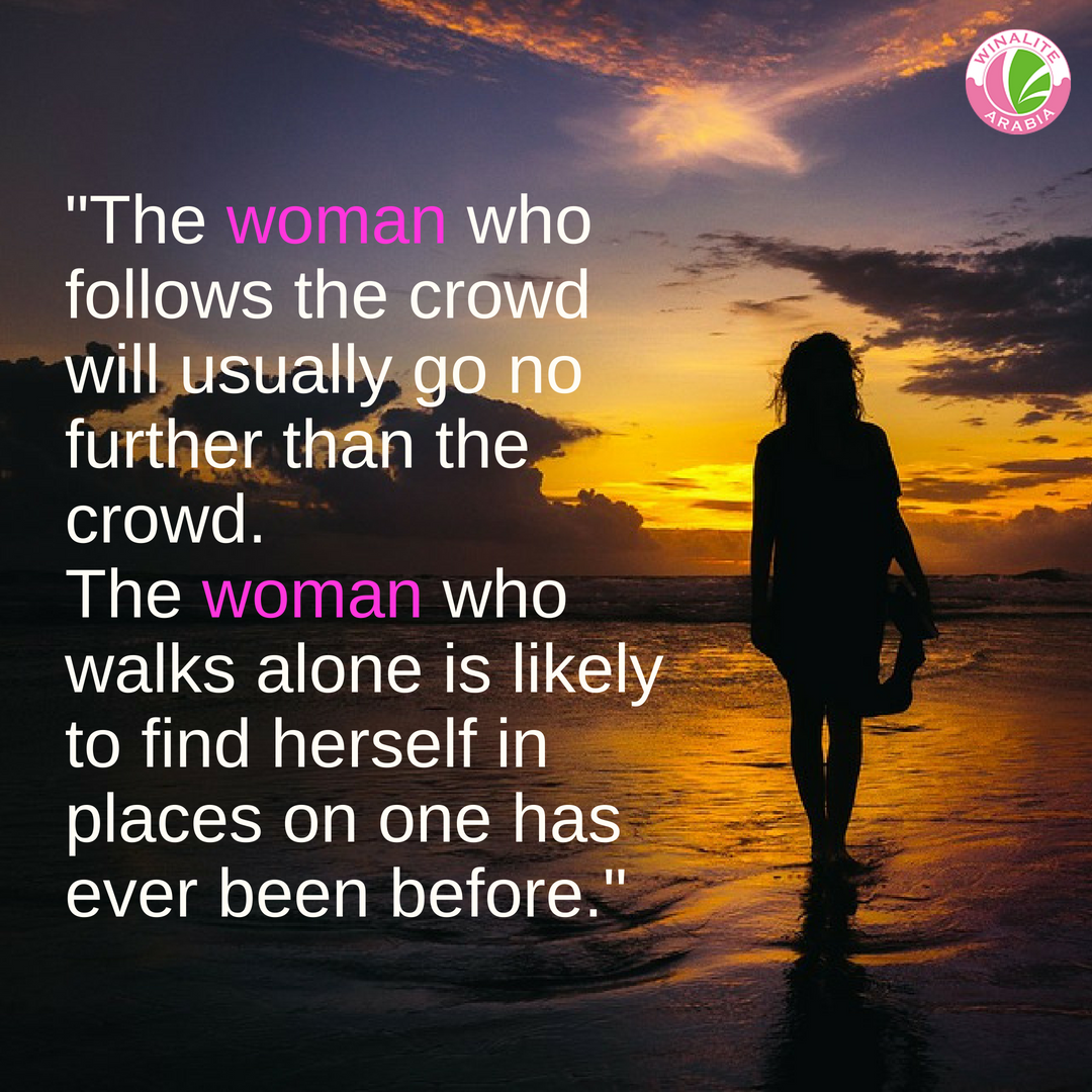 winalitearabia's tweet photo. "The woman who follows the crowd will usually go no further than the crowd. The woman who walks alone is likely to find herself in places on one has ever been before."#winalite #winalitearabia #youtrading #saudiwomen #saudiarabia #womens #motivational #womensfashion #womenempower https://t.co/8CFGU3LNUb