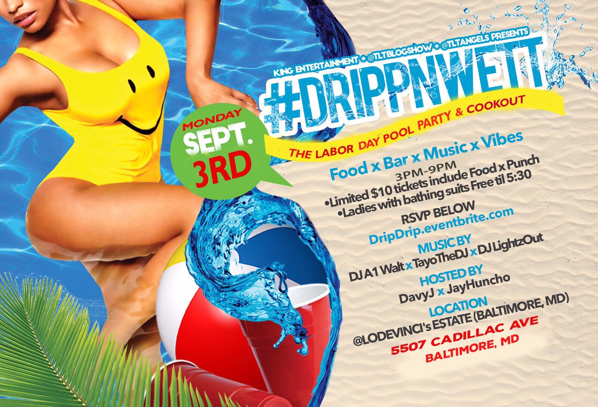 coppinstate19's tweet photo. #DRIPPnWETT POOL PARTY TOMORROW ON LABOR DAY 9/3 (NO SCHOOL/NO WORK) 3pm-9pm

@ THE ESTATE:
5507 CADILLAC AVE.

GET UR $10 TIX ASAP:
https://t.co/YiLFRECAbI https://t.co/TkH0QAvPtC