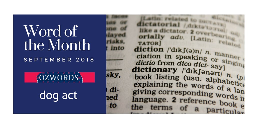 OUPAustraliaNZ's tweet photo. The #WordOfTheMonth for September is dog act | https://t.co/yK8aIPtF5z @ozworders https://t.co/Zzc5y46Syd